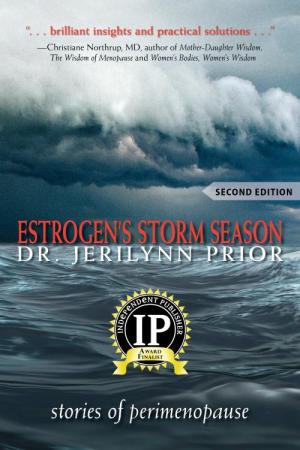 Estrogen's Storm Season